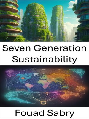 cover image of Seven Generation Sustainability